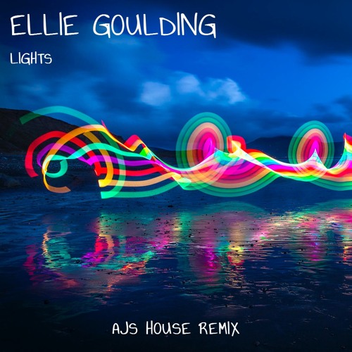 Ellie Goulding - Lights (AJs House Remix)