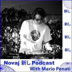 Novaj 新し Podcast /// Mario Penati