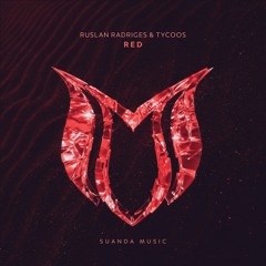 Ruslan Radriges & Tycoos - RED