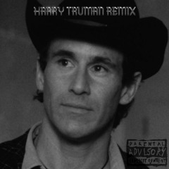 Harry Truman Remix