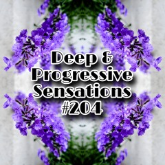 Deep & Progressive Sensations #204 | Umoya weZulu (Gospel, Deep House & 3Step)
