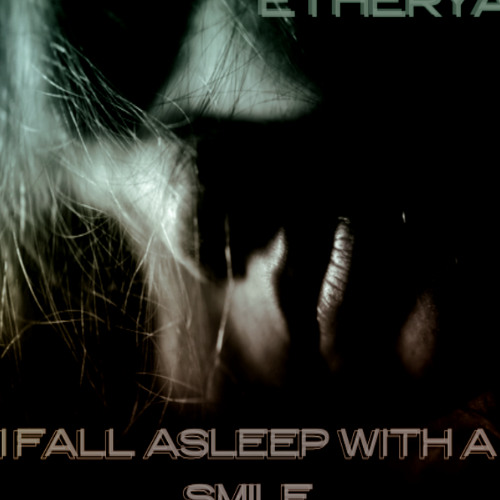 Etherya -I fall asleep with a smile ( Original mix )