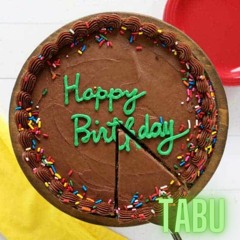 HAPPY BIRTHDAY BY TABU HAYWARD