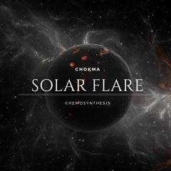 CHOKMA - Solar Flare