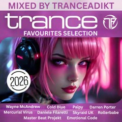 Trance Favourites Selection 2026