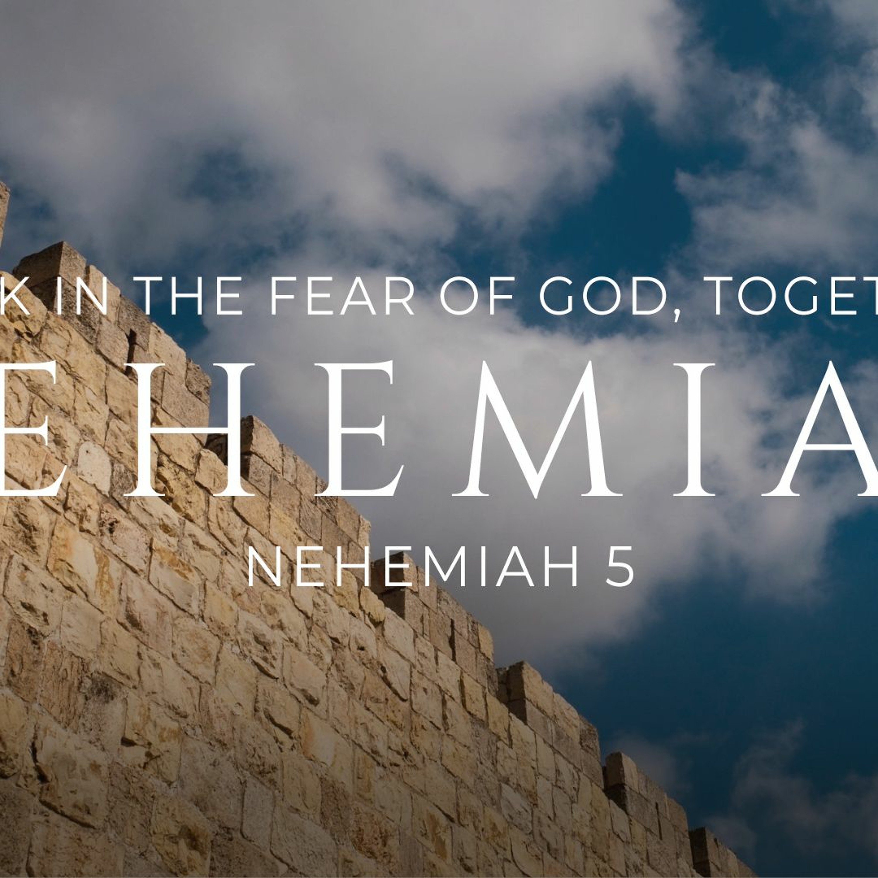Walk in the Fear of God, Together (Auditorium)
