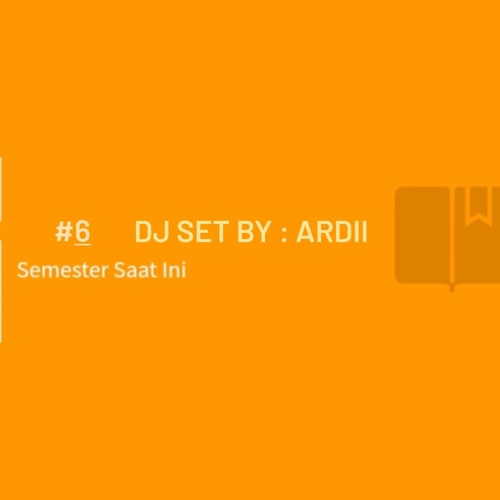 SEMESTER MIX #6