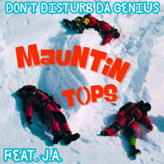 MauNTiN T()PS - FEAT. J.A.