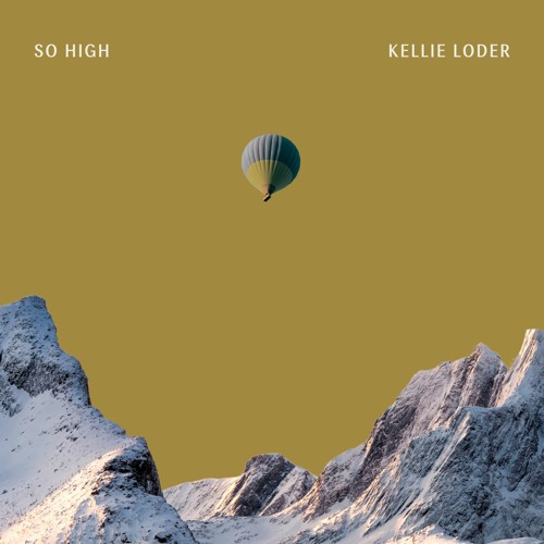 So High - Kellie Loder
