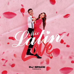 Mix Latin Love - DJ Space