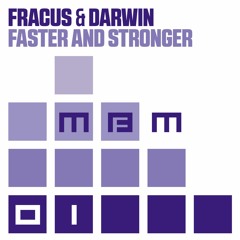 Fracus & Darwin - Faster And Stronger (Radio Edit) [MBM01]