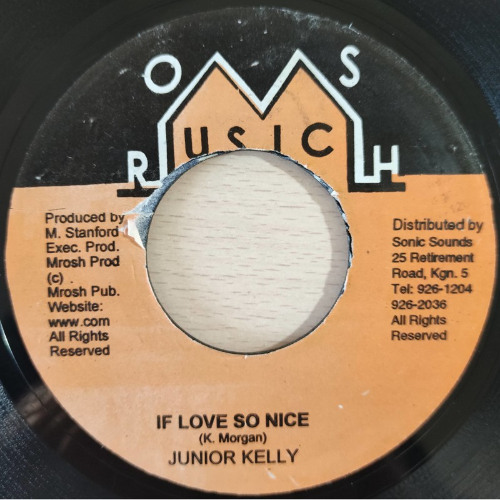 IF LOVE SO NICE - Feat.. Junior Kelly, Sanchez, Sizzla, Beres Hammond, I Wayne, Luciano +++