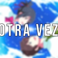 OTRA VEZ || Lairus GM || kimi no na wa (prod. LRSbeats)