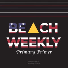 BEACH WEEKLY SPECIAL | DEMOCRATIC PRIMARY PRIMER | Joe Biden