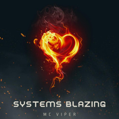 MC Viper (Blackout Crew) - Systems Blazing (TBT)