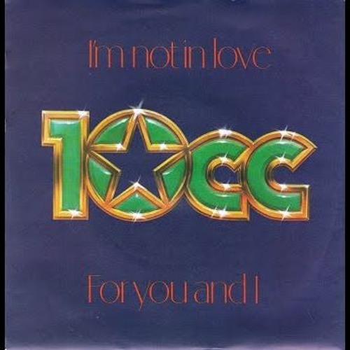 10cc - I'm Not In Love (Extended Rework Monster Slow Edit)