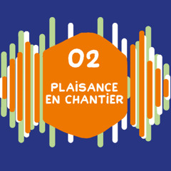 EPISODE 2 - Plaisance en chantier