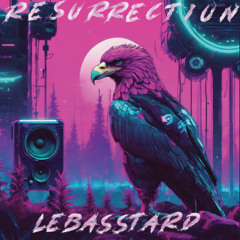 LEBASSTARD - RESURRECTION