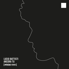Lucio Battisti - Ancora Tu (MOOLS Remix) [Radio Edit]