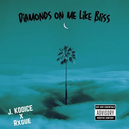DI∆MONDS ON ME LIKE BLI$$ - J. KOOICE + RXGUE