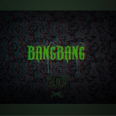 BangBang ( GANG GANG Freestyle )