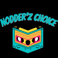 Nodder'z Choice