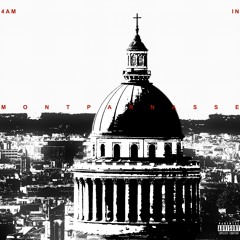 4AM IN MONTPARNASSE (FREESTYLE)