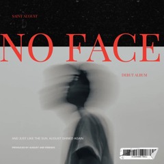 No Face (Backyard Freestyle)