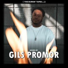 THE BURNIN' TAPES Vol. 2 - MIXED BY GILS PROMOR