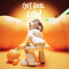 Mosmoz - Get Real Low