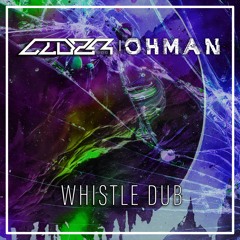CLOZR & Ohman - Whistle Dub (FREE DOWNLOAD)