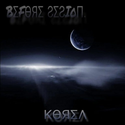 BEFORE SESSION - ΚӨЯΣΛ