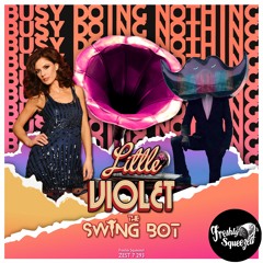 The Swing Bot, Little Violet - Busy Doing Nothing