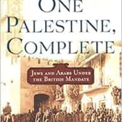 READ EPUB 📚 One Palestine, Complete: Jews and Arabs Under the British Mandate by Tom