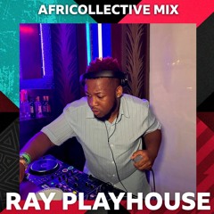 Afrobeats & Amapiano Africollective Guest Mix by Ray Playhouse