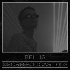 NECRO-PODCAST 053 - BELLIS