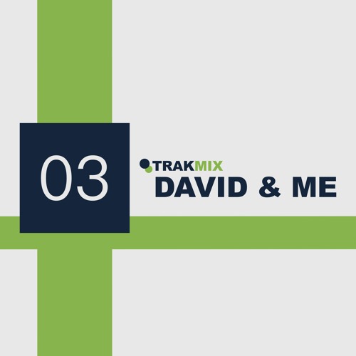 Mix David & Me 03