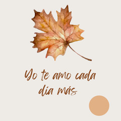 Yo te amo cada día más