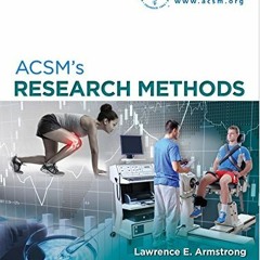 Get [KINDLE PDF EBOOK EPUB] ACSM's Research Methods (American College of Sports Medic