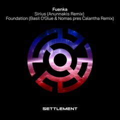 Fuenka - Foundation (Basil O'Glue & Nomas Present Calantha Radio Remix)