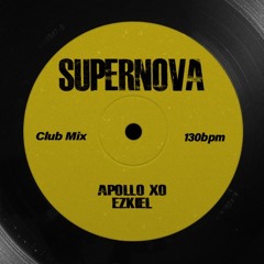 SUPERNOVA- Apollo Xo & Ezkiel