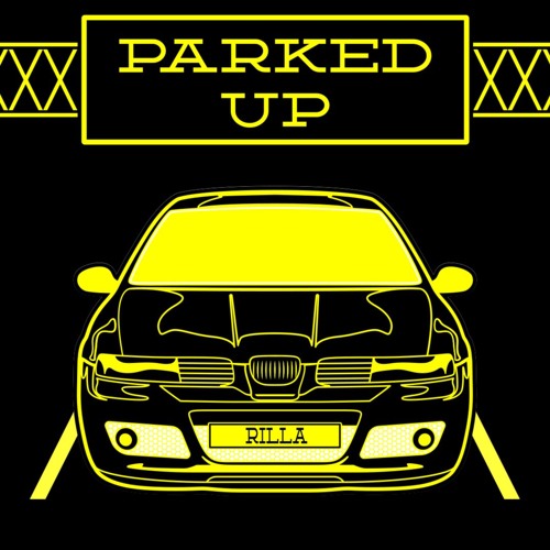 Parked Up - RILLA