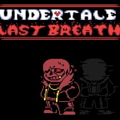 [ Undertale Last Breath] - CATASTROPHE