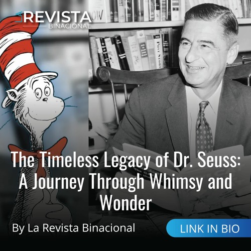 Stream episode The Timeless Legacy of Dr. Seuss: A Journey Through Whimsy and Wonder by La 