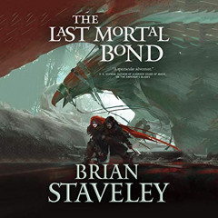 READ PDF ☑️ The Last Mortal Bond: Chronicle of the Unhewn Throne, Book 3 by  Brian St