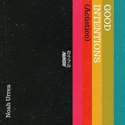 Good Intentions (Acústico) - Noah Urrea