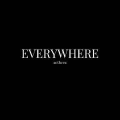 Everywhere