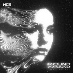 HXI, Nateki - Round Around [NCS Release]