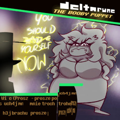 WI C PROszę -- no PROSZE NOO Hej brachu [ DELTARUNE THE BOOBY PUPPET]