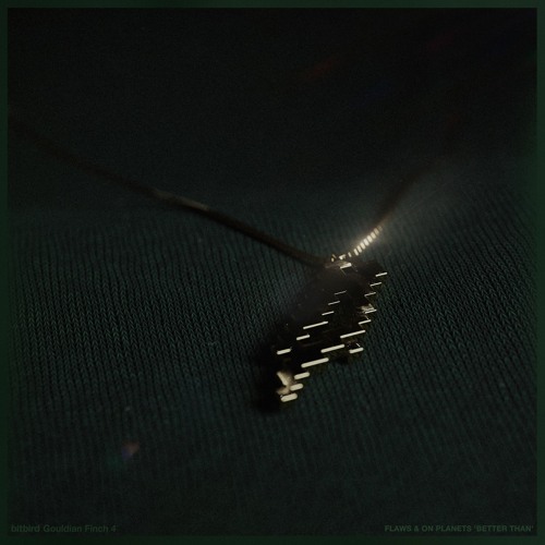 Flaws & On Planets - Better Than